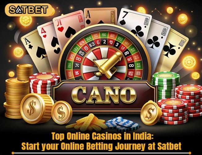 Top Online Casinos in India: Start your Online Betting Journey at Satbet